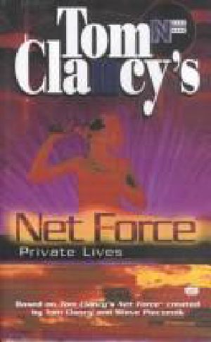 [Tom Clancy's Net Force Explorers 09] • Private Lives